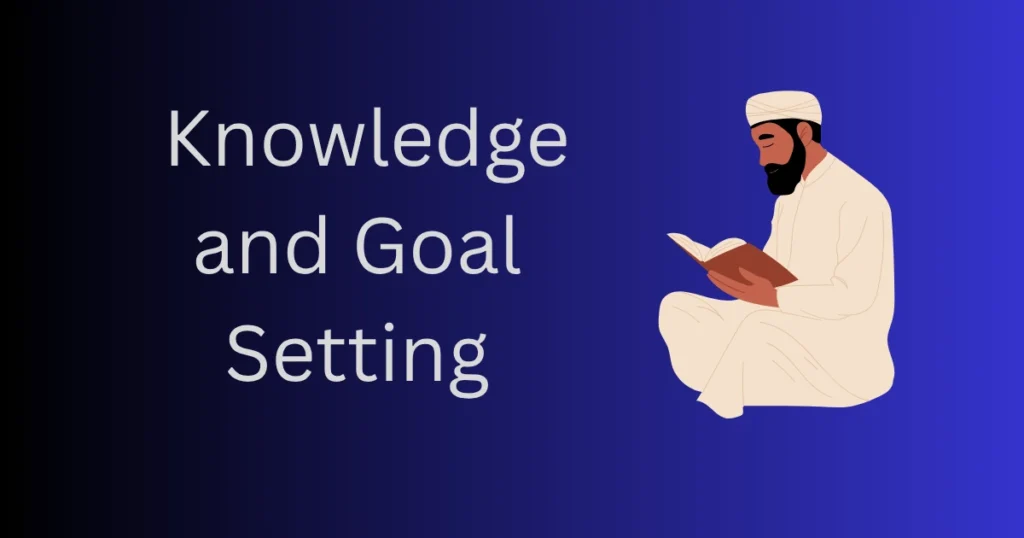 Knowledge and Goal Setting